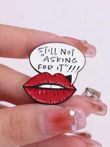 1Pc Still Not "Asking For It"!!! Enamel Pins, Customized Lips, Brooches, Lapel Badges, Cartoon Animal Jewelry For Children And Friends - Multicolor - View 3