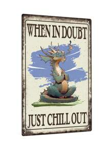Putuo Decor一入組嬉皮龍裝飾花式金屬招牌,“when In Doubt Just Chill Out”,家庭農舍酒吧俱樂部牆藝裝飾,7.8 X 11.8英寸 - 彩色 - 查看 1