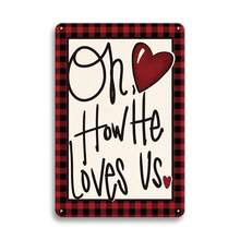 1入組「哦他是如此愛我們」瓦楞鐵牌,情人節周年紀念結婚場所戶外裝飾,為戀人們的招牌裝飾,適用於房間,餐廳,酒吧,咖啡店,車庫,家居牆壁裝飾,防水防塵,尺寸為8 X 12英寸 - 紅色 - 查看 1