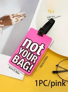 1pc Not Your Bag Slogan  Luggage Tag, Stylish Letter Luggage Tag For Travel, Hanging Backpack Case Bag Sign Tag - Pink - View 4