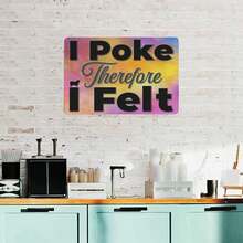 1入組鋁製標誌，有趣的「因此我覺得好笑」手工房裝飾，適用於織毛衣、濕式羊毛氈、卡通毛、紗線工人8 X 12英寸/20 X 30釐米禮品 - poke - 查看 3