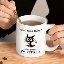 1個有趣的咖啡杯,“誰在乎今天是哪一天,我已經退休了”,貓奴理想禮物,餐廳和咖啡館使用 - 彩色 - 查看 1