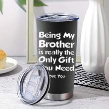 1入20oz雙層不鏽鋼保溫杯,“做我兄弟是你唯一需要的禮物”英文字母杯,表達對兄弟的愛,是送給好兄弟最好的生日禮物和新年禮物 - Being MY Brother - 查看 8