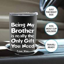1入20oz雙層不鏽鋼保溫杯,“做我兄弟是你唯一需要的禮物”英文字母杯,表達對兄弟的愛,是送給好兄弟最好的生日禮物和新年禮物 - Being MY Brother - 查看 6