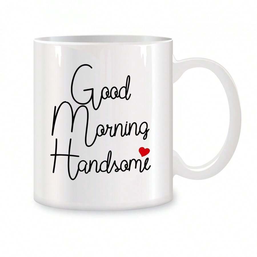 1入11盎司有趣的“good Morning Handsome”禮物生日聖誕禮品新奇白色咖啡杯 - 白色 - 查看 1