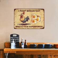 1pc Vintage Funny Sign, "Chicken I Was Pooping Breakfast" Metal Poster Wall Decor Chicken Art For Home, Room, Shop, Office, 12 X 8in