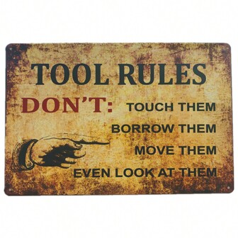 1pc, Tool Rules Metal Tin Signs (8''x12''/20cm*30cm), Vintage Plaque Metal Tin Sign Outdoor Plate Garage Wall Stickers Retro Plate Wall Decor Best Gifts