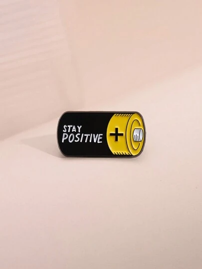 1pc Stay Positive Battery Shaped Brooch, Cartoon Badge That Matches With Clothes & Backpack, Fashionable Jewelry Suitable For Daily Wear By Both Men & Women.