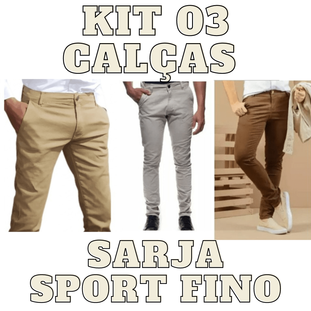 KIT 3 CALÇAS SARJA SPORT FINO - CINZA CLARA - MARROM E CARAMELO