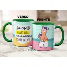 Caneca Engraçada Eu Canto Pra Não Mandar Tomar No Cu Cantora