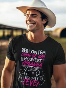 Camiseta Unissex Frase "Bebi Ontem Como Se Não Houvesse O Amanha, Só que Teve!" 100% Algodão