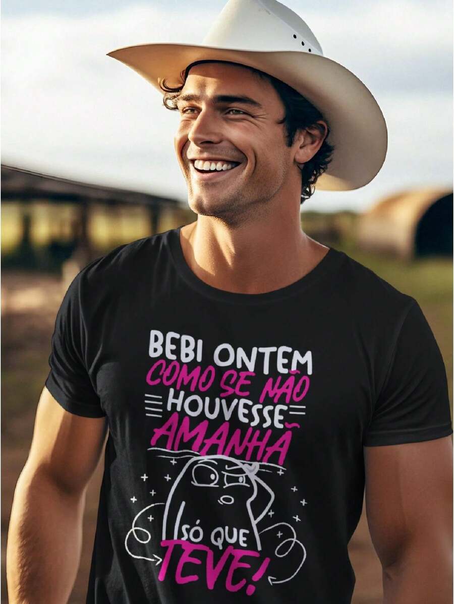 Camiseta Unissex Frase "Bebi Ontem Como Se Não Houvesse O Amanha, Só que Teve!" 100% Algodão