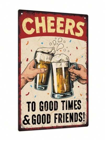 Putuo Decor 1pc Vintage Metal Tin Sign, Cheers To Good Times & Good Friends, Wall Art Decor For Home Farmhouse Nightclub Bar Pub, 7.8 X 11.8 Inches Gifts