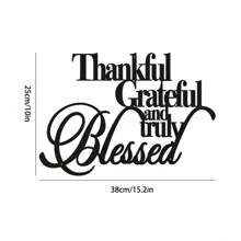1PC Thankful Grateful And Truly Metal Sign, Personalized Wall Decor, Metal Wall Art, Wall Signs For Office Room Home Decor,Christmas Decorations Thankful Grateful And Truly Metal Sign Is Made Of Hardened And Thickened Steel Plate After Carving.