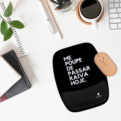 Mouse Pad Ergonômico Antiderrapante Me poupe de passar raiva hoje