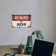 1pc,Vintage Metal Tin Sign, "Beware Of BOB", 8x12 Inches, Home Decor, Suitable For Bathroom, Dining Room, Kitchen, Bar, Fun Family Home Dining Room Wall Art Decor, Sports Bar, Cafe, For Man Cave Garage Iron Painting, Event And Party Supplies Best Gifts Birthday Graduation - Multicolor - View 3