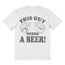 This Guy Needs A Beer Tee-shirt Beer Shirt Funny Shirt