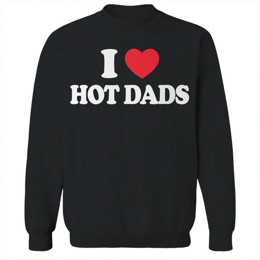 Nearly There I Heart Hot Dads Graphic Unisex Cotton Pullover Sweatshirt - 黑色 - 查看 1