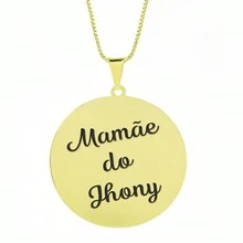 Gargantilha Pingente Redondo Personalizado Mamãe do Jhony Banhado Ouro 18K - 999011058