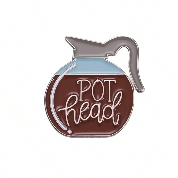 Pot Head Enamel Pins Custom Funny Puns Brooches Coffee Pots Lapel Badges Cartoon Jewelry Gift For Friends Pin For Clothes Bag Charm School