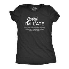 Womens Sorry I'm Late T Shirt Funny Sarcastic Lazy Top Novelty Graphic Design - 希瑟.布萊克 - 查看 1
