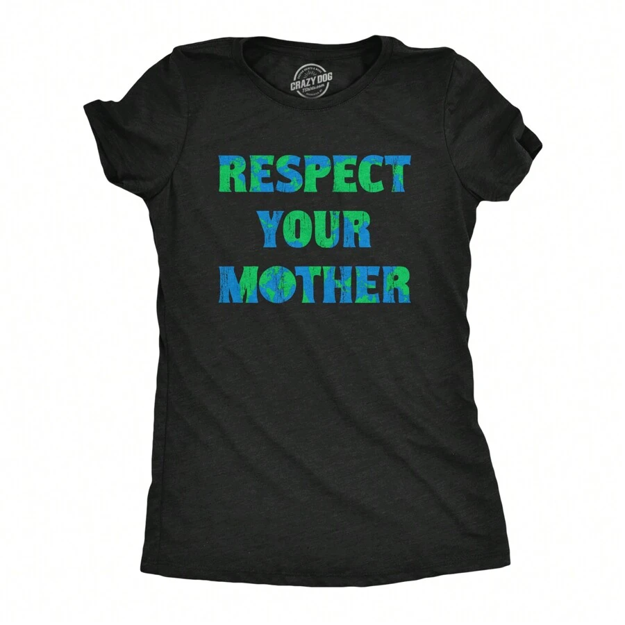 Womens Respect Your Mother T Shirt Funny Sarcastic Planet Earth Day Nature Tee For Ladies Funny Womens T Shirts Cute Vintage Fashion Casual Ladies T-Shirt Gift - Thạch nam đen - Xem 1