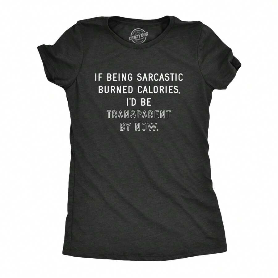 Womens If Being Sarcastic Burned Calories Hilarious Gym Workout Gift Trainer T-Shirt Funny Womens T Shirts Cute Vintage Fashion Casual Ladies T-Shirt Gift - Thạch nam đen - Xem 1