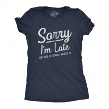 Womens Sorry I'm Late I Got Here As Soon As I Wanted T Shirt Funny Sarcastic Graphic Tee Funny Womens T Shirts Cute Vintage Fashion Casual Ladies T-Shirt Gift - 希瑟海軍藍 - 查看 1
