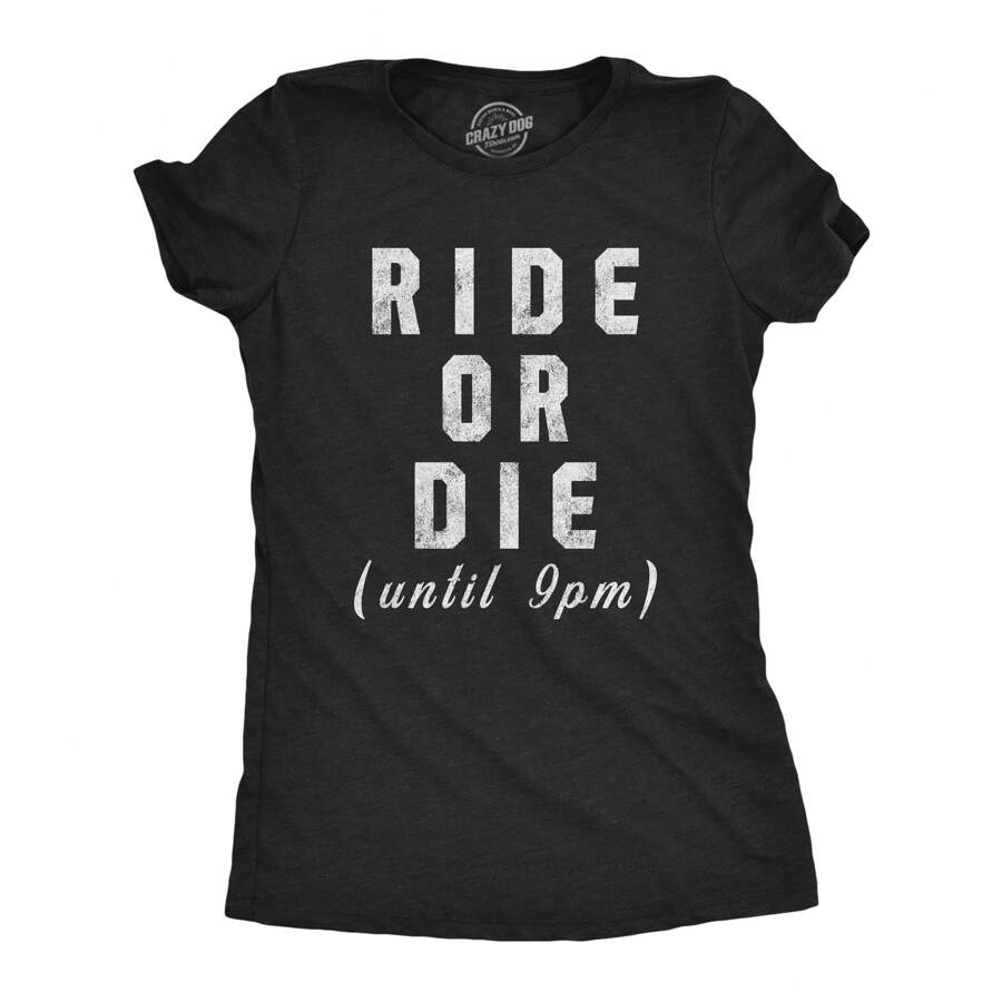 Womens Ride Or Die Until 9PM T Shirt Funny Old Sleepy Tired Graphic Novelty Tee Funny Womens T Shirts Cute Vintage Fashion Casual Ladies T-Shirt Gift - 希瑟.布萊克 - 查看 1
