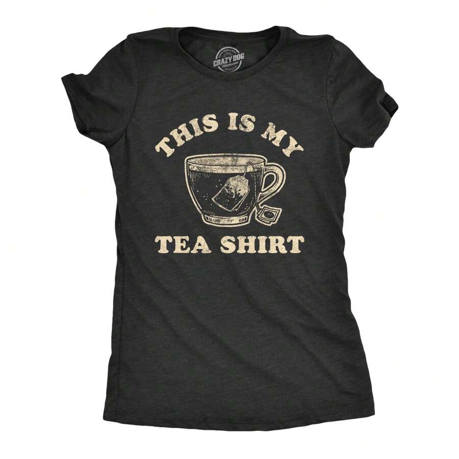Womens This Is My Tea Shirt T Shirt Funny Cup Of Tea Sarcastic Wordplay Graphic Novelty Tee Funny Womens T Shirts Cute Vintage Fashion Casual Ladies - 希瑟.布萊克 - 查看 1
