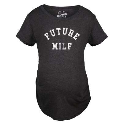 Future Milf Maternity T Shirt Funny Hot Sexy Mom Joke Pregnancy Tee For Ladies Funny Graphic Maternity Tee Cute Pregnancy Tees With Plus Sizes Pregnant