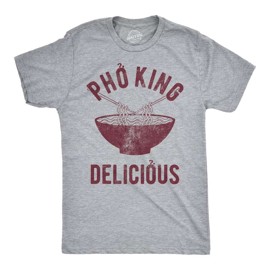 Mens Pho King Delicious T Shirt Funny Sarcastic Saying Tee Adult Humor Smart Mens Funny T Shirts Cool Vintage Fashion T-Shirt Gift Classic Menswear - Light Heather Grey - View 1