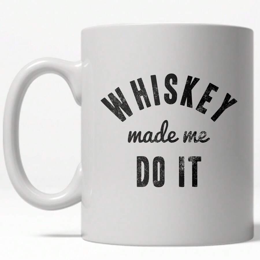 Whiskey Made Me Do It Mug Funny Drinking Coffee Cup - 11oz Funny Ceramic Printed Drinkware Cup - White - View 1
