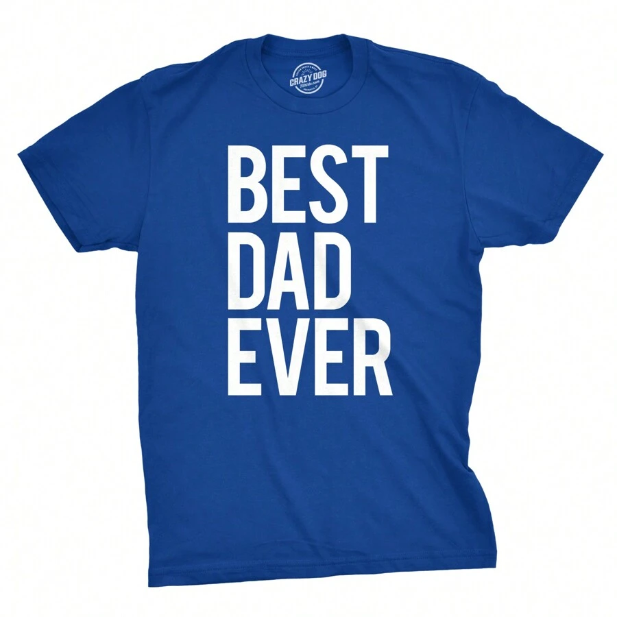 Mens Best Dad Ever T Shirt Funny Tee For Fathers Day Idea For Husband Novelty Mens Funny T Shirts Cool Vintage Fashion T-Shirt Gift Classic Menswear - Màu xanh lam - Xem 1