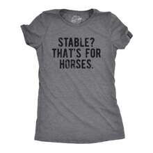 Womens Stable Thats For Horses T Shirt Funny Mental Health Horse Joke Tee For Ladies Funny Womens T Shirts Cute Vintage Fashion Casual Ladies T-Shirt Gift