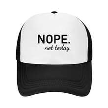 1 件 NOPE NOT TODAY 户外舒适透气运动帽、卡车帽、防晒帽、个性化帽子 - 黑色 - 查看 6
