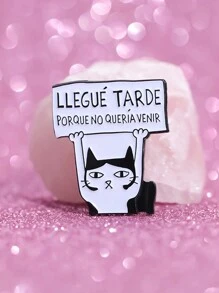 1 pieza de broche de esmalte "Llegué tarde porque no quería venir" con divertido gato español, joyería de moda