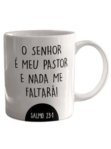 Caneca Porcelana O Senhor É Meu Pastor E Nada Me Faltará - Branco - Visão 5