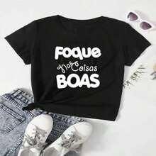 Blusa T-shirt Feminina Malha de Algodão Premium Personalizada Tema Frase "FOQUE NAS COISAS BOAS" - Preto - Visão 1