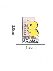 1 pieza Linda y dulce medida de cinta broche de patito, adecuado para niñas, frase en inglés "La vida es corta, como yo" pin, adecuado para ropa y bolsas