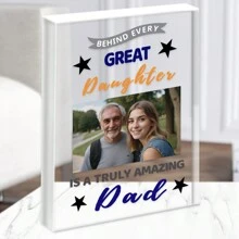 Customized Photo Acrylic Plaque, With A Magical Dad Behind Each Great Daughter Printed Photo Personalized Gift Acrylic Block - Personalized Gift, Souvenir Gift, Customized Gift, Father's Day Gift For Dad Decoration Logo, Desktop Decoration Gifts Birthday Graduation