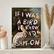 1pc Vintage (Als ik een vogel was, wist ik wie ik zou zijn) Grappige slogan canvas poster, retro toekan oliedruk schilderij canvas muur kunst schilderijen, geschikt voor woonkamer, slaapzaal, slaapkamer, woonkamer, kantoor wanddecoratie, geen frame