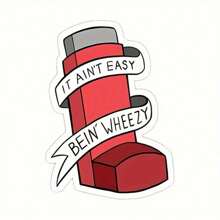 It Ain't Easy Bein' Wheezy Sticker - Sticker Graphic - Auto, Wall, Laptop, Cell, Truck Sticker For Windows, Cars, Trucks Back To School