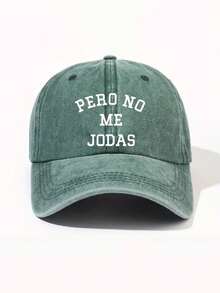 Gorra de béisbol estampada para hombres 'Pero No Me Jodas', sombrero informal y de protección solar para exteriores, adecuado para primavera/otoño, viajes de vacaciones en la playa, estilo juvenil de los años 2000 - Letras PERO - Ver 3