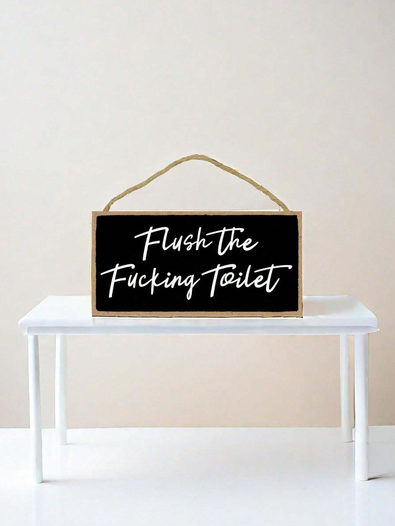 1pc Humorous Flush Toilet Reminder Wooden Bathroom Wall Art