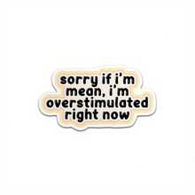 我現在情緒過度刺激，如果我不好，請體諒貼紙，自愛精神健康割型塑料貼紙，適用於硬帽、水瓶、筆記本電腦、kindle、汽車等 - 1個 - 查看 8