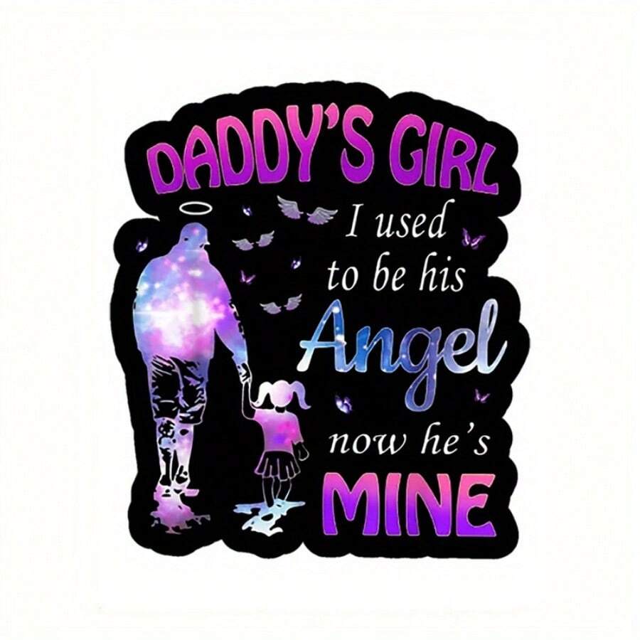 Pegatinas para coche, laptop, botella, celular, pintura de vehículos, ventana, pared, taza, bote de pesca, patineta, accesorios de automóvil con la frase 'La niña de papá solía ser'