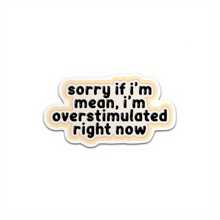 我現在情緒過度刺激，如果我不好，請體諒貼紙，自愛精神健康割型塑料貼紙，適用於硬帽、水瓶、筆記本電腦、kindle、汽車等 - 1個 - 查看 1