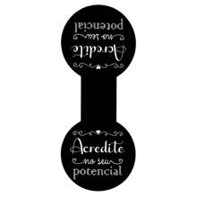 Acredite no seu potencial