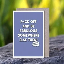 One Funny Creative Greeting Card Funny Leaving Card For Colleague, Humorous Going Away Card, Rude Retirement Leaving Card, Be Fabulous Elsewhere Then - Multicolor - View 7